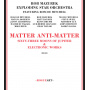 Rob Mazurek Exploding Star Electro Acoustic Ensemb - Matter Anti-Matter