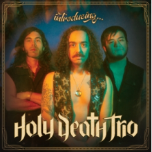 Holy Death Trio - Introducing...