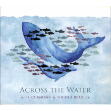 Cumming, Alex & Nicola - Across the Water