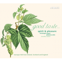 Spirit & Pleasure - Good Taste - Pieces From Ireland, Scotland & England