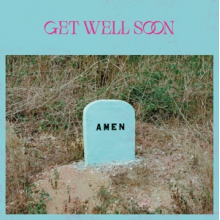 Get Well Soon - Amen