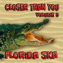 V/A - Florida Ska - Closer Than You V.3