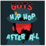 Guts - Hip Hop After All