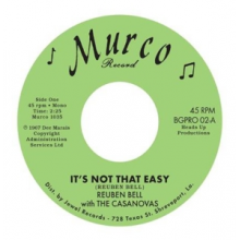 Bell, Reuben With the Casanovas - It's Not That Easy / Hummin' a Sad Song
