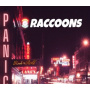 Raccoons - Panic