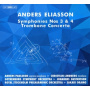 Eliasson, Anders - Symphonies 3 & 4