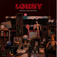 Lousy - Perspective, a Lovely Hand To Hold