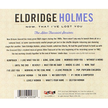 Holmes, Eldridge - Now That I've Lost You