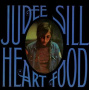 Sill, Judee - Heart Food