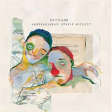 Subterranean Street Society - Saudade