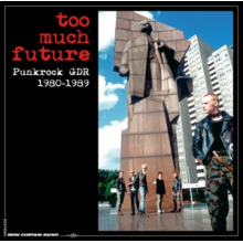 V/A - Too Much Future..Punkrock Gdr 1980-1989