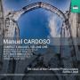 Choir of the Carmelite Priory - Manuel Cardoso: Complete Masses, Volume One