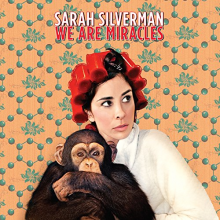 Silverman, Sarah - We Are Miracles