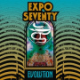 Expo Seventy - Evolution