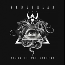 Faderhead - Years of the Serpent