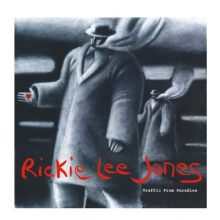 Jones, Rickie Lee - Traffic From Paradise