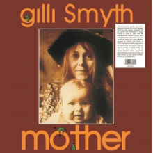 Smyth, Gilli - Mother