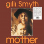 Smyth, Gilli - Mother