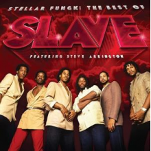Slave - Stellar Fungk: the Best of Slave Featuring Steve Arrington