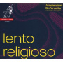 Amsterdam Sinfonietta - Lento Religioso