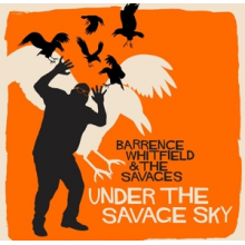Whitfield, Barrence & the Savages - Under the Savage Sky