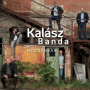 Kalasz Banda - Mozgasban