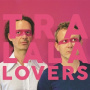 Tralala Lovers - C'est Un Plaisir Que D'aimer