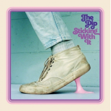 Dip - Sticking With It