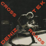 Tek, Deniz - Crossroads