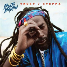 Banton, Buju - Trust & Steppa