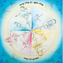 Terry Riley & Gyan Riley - Way Out Yonder