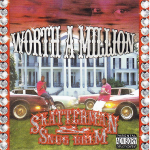 Skatterman & Snug Brim - Worth a Million