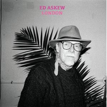Askew, Ed - London