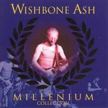 Wishbone Ash - Millennium Collection