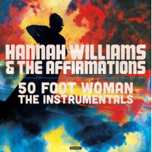 Williams, Hannah & the Affirmations - 50 Foot Woman (the Instrumentals)