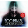 Zoo Brazil - Songs For Clubs