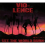 Vio-Lence - Let the World Burn