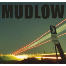 Mudlow - Bad Turn
