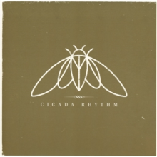 Cicada Rhythm - Cicada Rhythm
