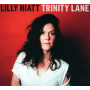 Hiatt, Lilly - Trinity Lane
