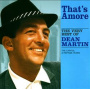 Martin, Dean - That's Amore