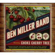 Miller, Ben -Band- - Choke Cherry Tree