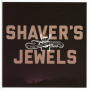 Shaver - Shaver's Jewels (the Best of Shaver)