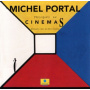 Portal, Michel - Cinema's
