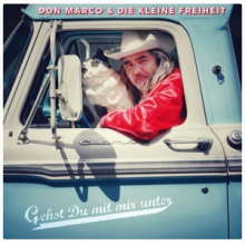 Marco, Don & Die Kleine Freiheit - Gehst Du Mit Mir Unter