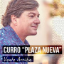 Curro "Plaza Nueva" - Vente Arriba!
