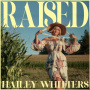 Whitters, Hailey - Raised