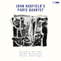 Hadfield, John - John Hadfield's Paris Quartet