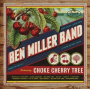 Miller, Ben -Band- - Choke Cherry Tree