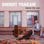 Yoakam, Dwight - Blame the Vain
